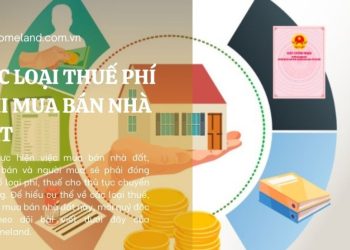 các loại thuế phí khi mua bán nhà đất