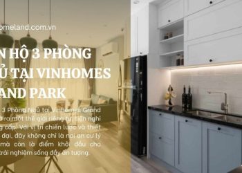 căn hộ 3 phòng ngủ vinhomes grand park