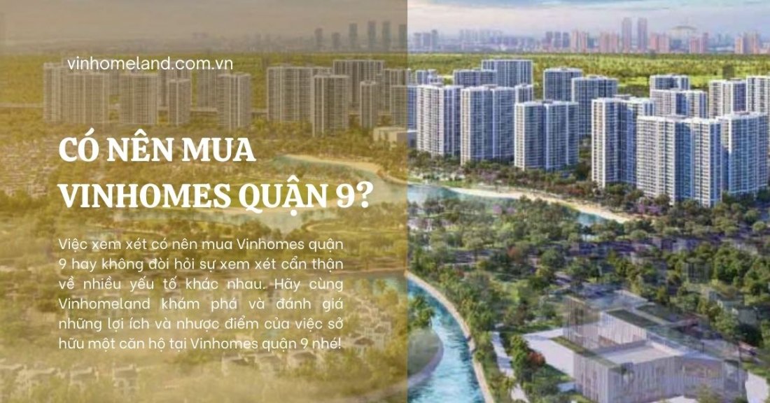 có nên mua vinhomes quận 9