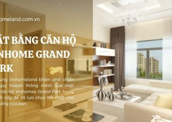 mặt bằng căn hộ vinhome grand park