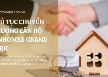 thủ tục chuyển nhượng căn hộ vinhomes grand park